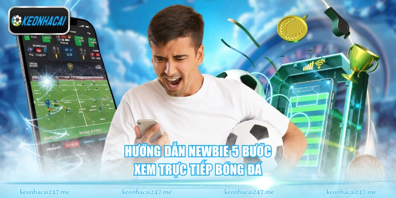 Tỷ Lệ Kèo Nhà Cái ⚽ Cập Nhật Trực Tiếp Hôm Nay | Soi Kèo Bóng Đá Chuẩn 169 Hướng dẫn newbie 5 bước xem trực tiếp bóng đá